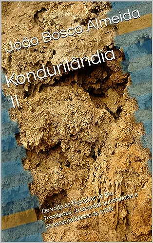 Capa de Kondurilândia II - De volta às Florestas do Rio Trombetas - o caso dos quilombolas e as externalidades da MRN